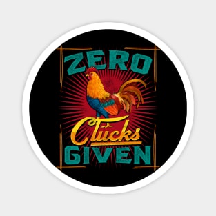 zero clucks given chicken farmer Magnet